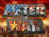 Trailer de lanzamiento de After the War