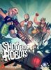 Disponible el trailer de lanzamiento de Shoot Many Robot