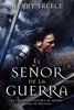 El seor de la guerra, de Henry Treece