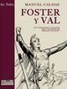 Foster & Val, por fin a la venta